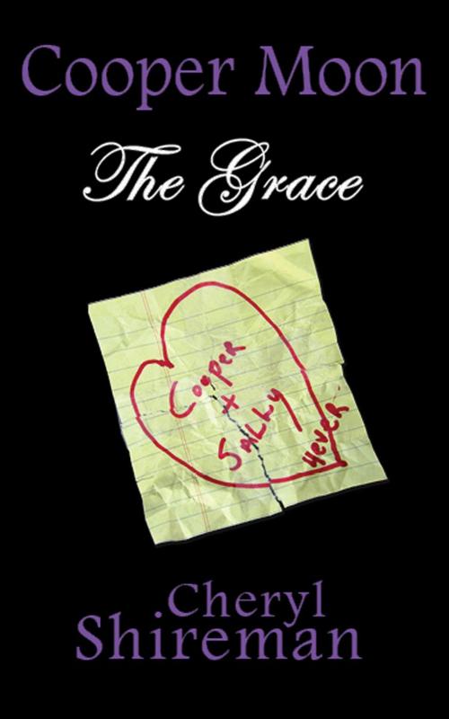 Cover of the book Cooper Moon: The Grace by Cheryl Shireman, Cheryl Shireman