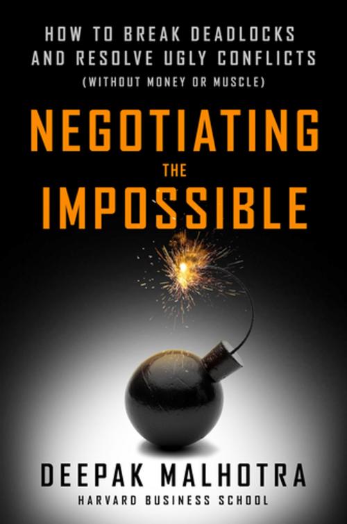 Cover of the book Negotiating the Impossible by Deepak Malhotra, Berrett-Koehler Publishers