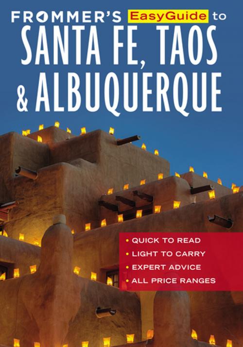 Cover of the book Frommer's EasyGuide to Santa Fe, Taos and Albuquerque by Barbara Laine, Don Laine, FrommerMedia