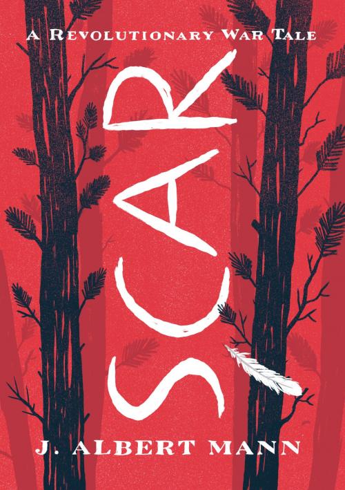 Cover of the book Scar by J. Albert Mann, Boyds Mills Press