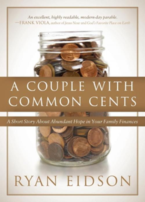 Cover of the book A Couple With Common Cents by Ryan Eidson, Morgan James Publishing