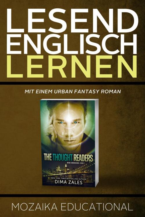 Cover of the book Englisch Lernen: Mit einem Urban Fantasy Roman 1 by Dima Zales, Mozaika Educational, Mozaika Educational