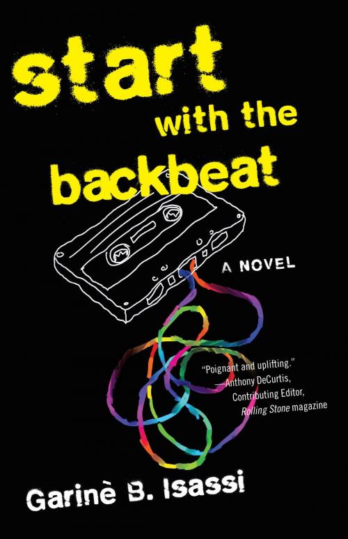 Cover of the book Start with the Backbeat by Garinè B. Isassi, She Writes Press