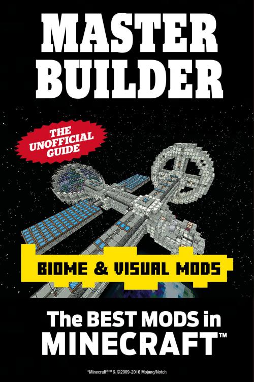 Cover of the book Master Builder Biome & Visual Mods by Triumph Books, Triumph Books