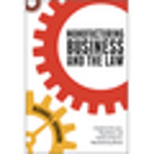 Cover of the book Manufacturing Business and the Law by Richard L. Hermann, American Bar Association