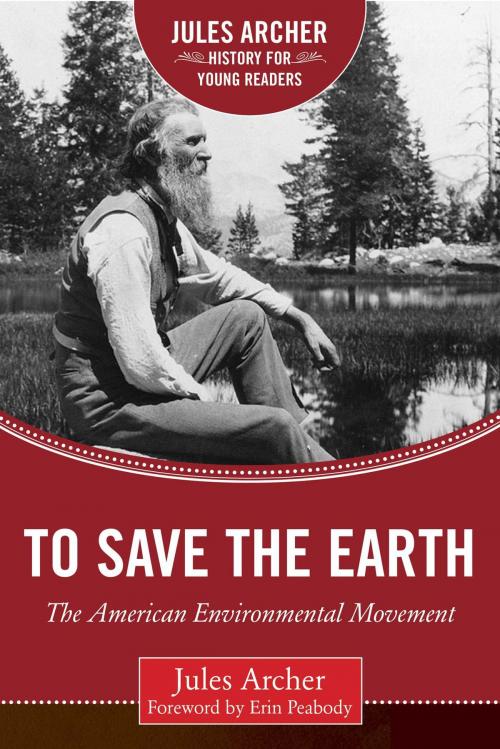 Cover of the book To Save the Earth by Jules Archer, Sky Pony