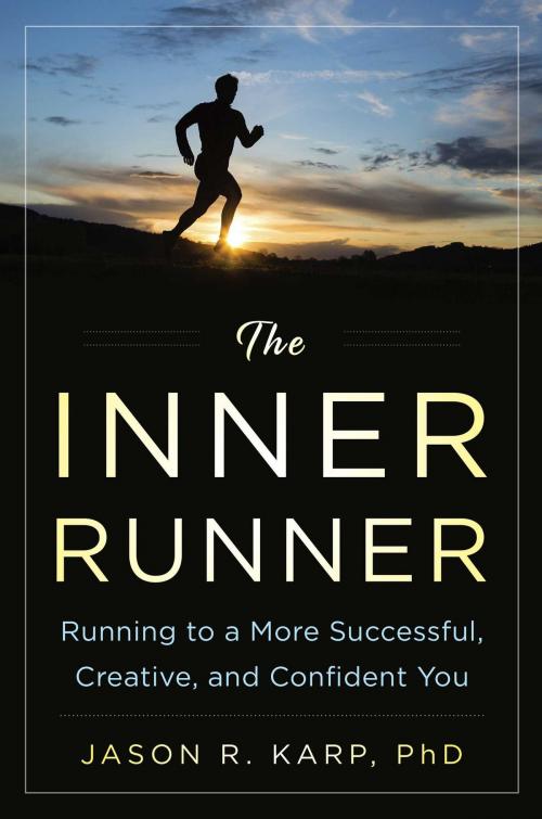 Cover of the book The Inner Runner by Jason R. Karp, Skyhorse