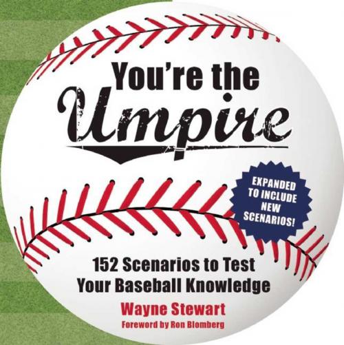 Cover of the book You're the Umpire by Wayne Stewart, Skyhorse