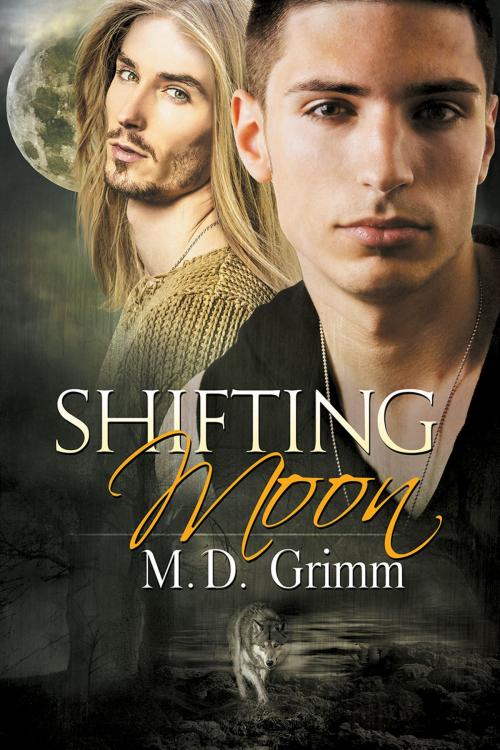 Cover of the book Shifting Moon by M.D. Grimm, Dreamspinner Press