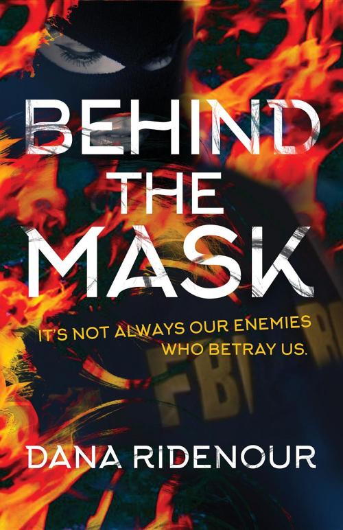 Cover of the book Behind the Mask by Dana Ridenour, Undercover Author SC