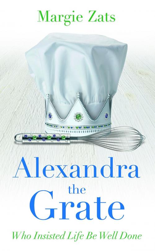 Cover of the book Alexandra the Grate by Margie Zats, Marjorie Zats