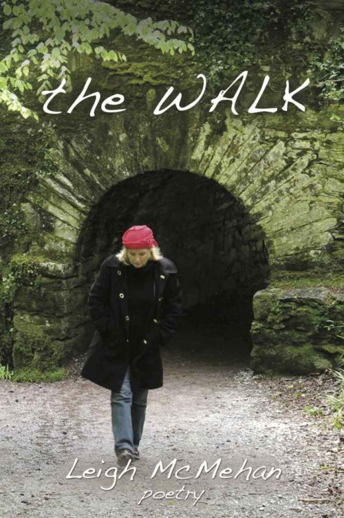 Cover of the book the WALK by Leigh McMehan, BookLocker.com, Inc.