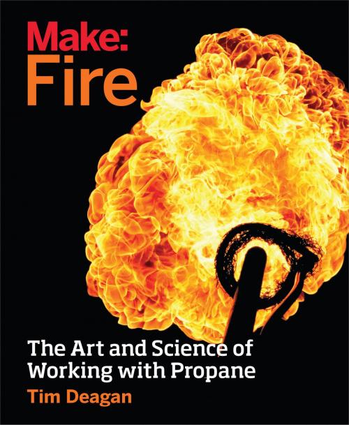 Cover of the book Make: Fire by Tim Deagan, Maker Media, Inc