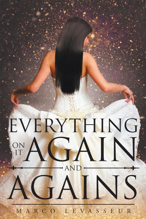 Cover of the book EVERYTHING ON IT AGAIN and AGAINS by Marco LeVasseur, Page Publishing, Inc.