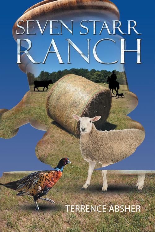 Cover of the book SEVEN STARR RANCH by Terrence Absher, Page Publishing, Inc.