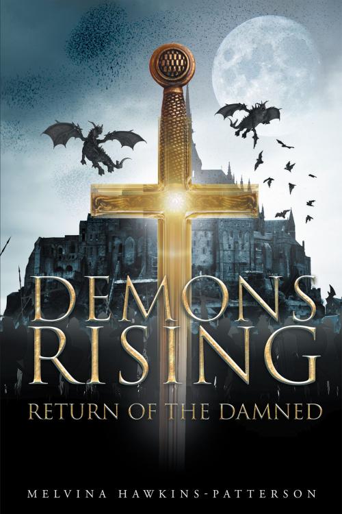 Cover of the book Demons Rising Return of the Damned by Melvina Hawkins-Patterson, Page Publishing, Inc.