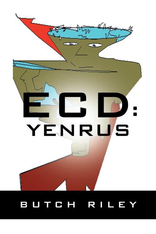 Cover of the book ECD: Yenrus by Butch Riley, Page Publishing, Inc.