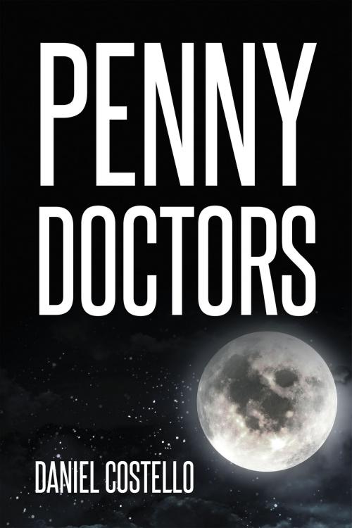 Cover of the book Penny Doctors by Daniel Costello, Page Publishing, Inc.