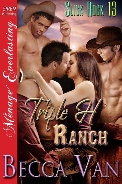 Cover of the book Triple H Ranch by Becca Van, Siren-BookStrand