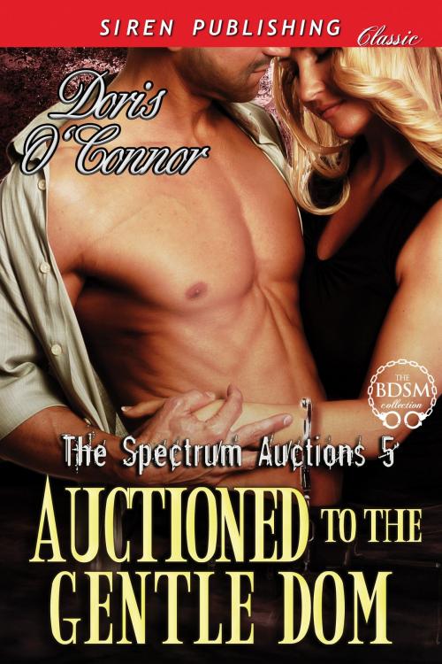 Cover of the book Auctioned to the Gentle Dom by Doris O'Connor, Siren-BookStrand