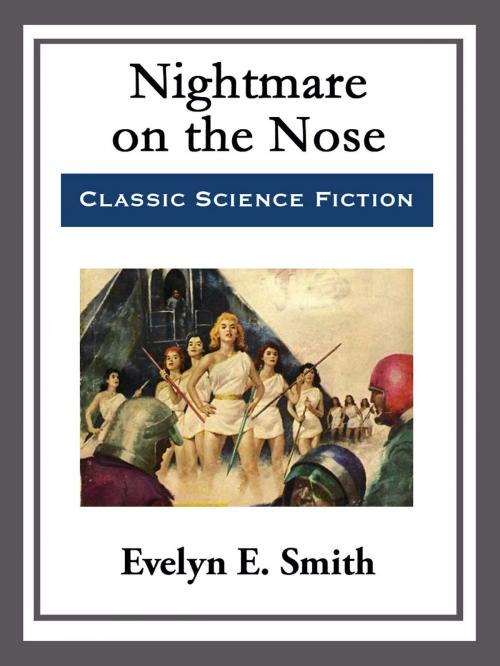 Cover of the book Nightmare on the Nose by Evelyn E. Smith, Start Publishing LLC