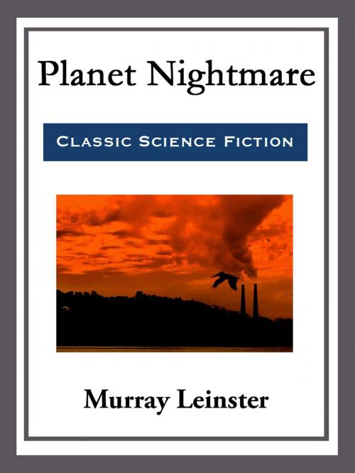 Cover of the book Planet Nightmare by Murray Leinster, Start Publishing LLC