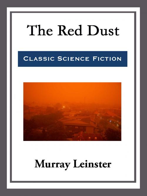 Cover of the book The Red Dust by Murray Leinster, Start Publishing LLC