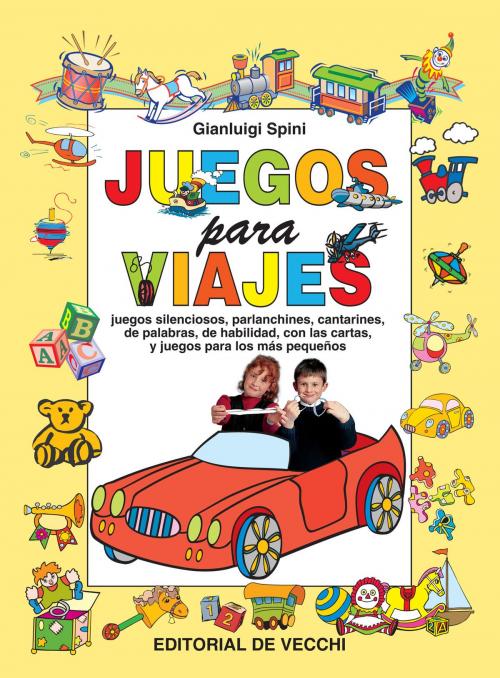 Cover of the book Juegos para viajes by Gianluigi Spini, De Vecchi Ediciones