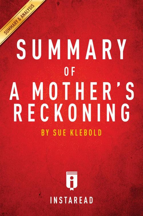 Cover of the book Summary of A Mother's Reckoning by Instaread Summaries, Instaread, Inc