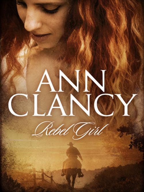 Cover of the book Rebel Girl by Ann Clancy, Pan Macmillan Australia