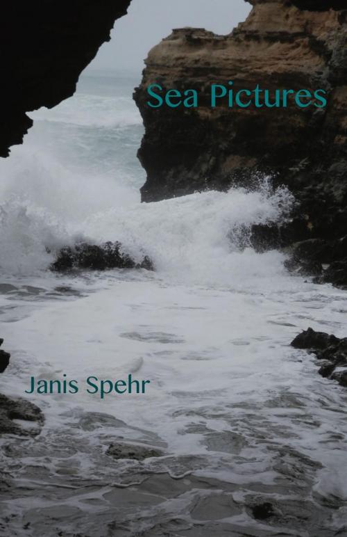 Cover of the book Sea Pictures by Janis Spehr, Ginninderra Press