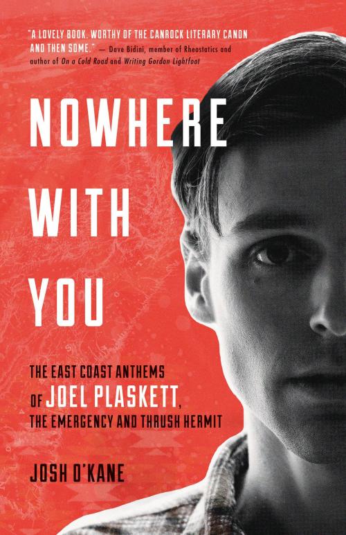 Cover of the book Nowhere with You by Josh O'Kane, ECW Press