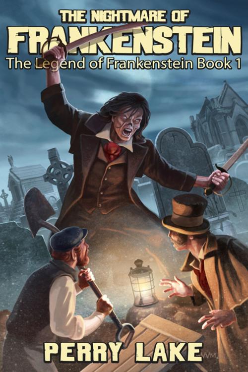 Cover of the book The Nightmare Of Frankenstein by Perry Lake, Double Dragon Publishing