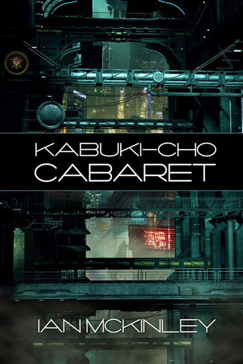 Cover of the book Kabuki-cho Cabaret by Ian McKinley, Double Dragon Publishing