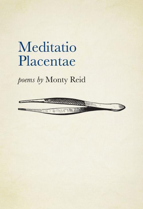 Cover of the book Meditatio Placentae by Monty Reid, Brick Books