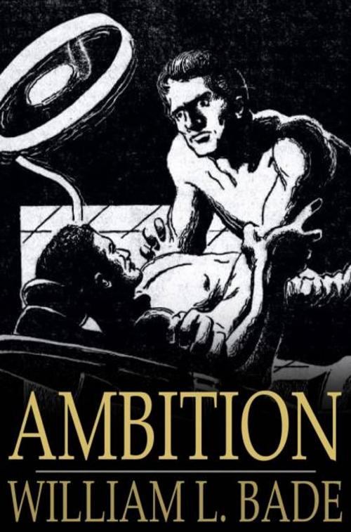 Cover of the book Ambition by William L. Bade, The Floating Press