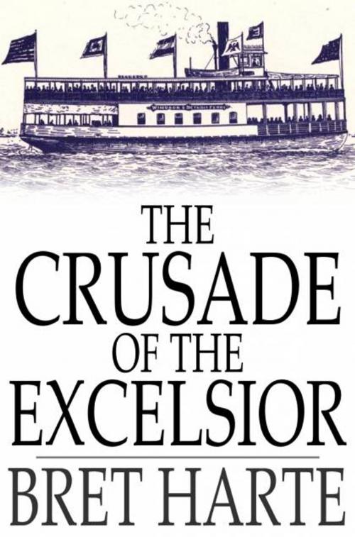 Cover of the book The Crusade of the Excelsior by Bret Harte, The Floating Press