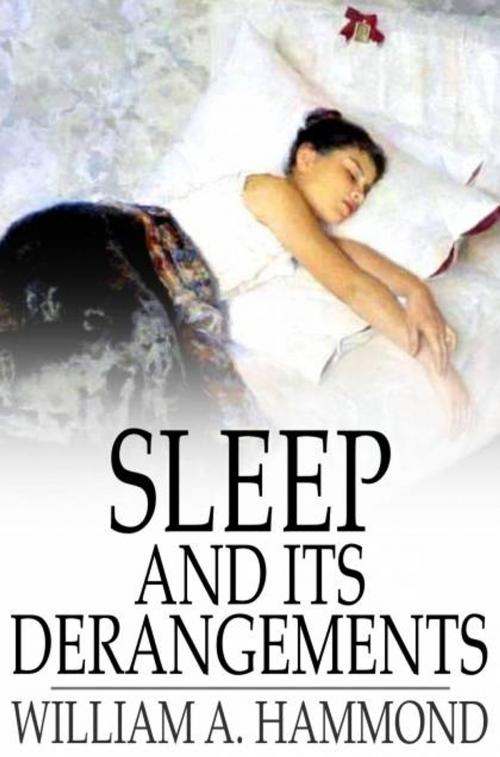 Cover of the book Sleep and Its Derangements by William A. Hammond, The Floating Press