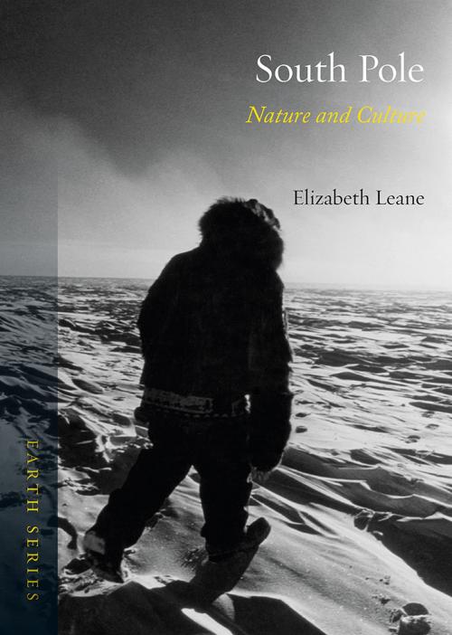 Cover of the book South Pole by Elizabeth Leane, Reaktion Books