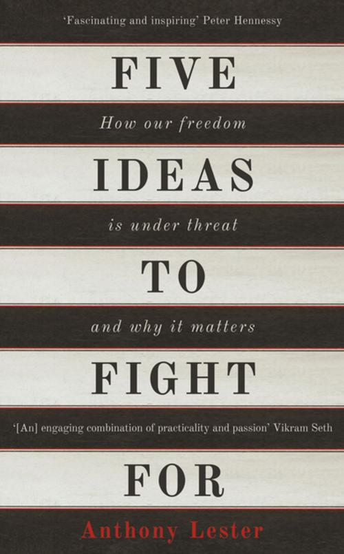 Cover of the book Five Ideas to Fight For by Anthony Lester, Oneworld Publications