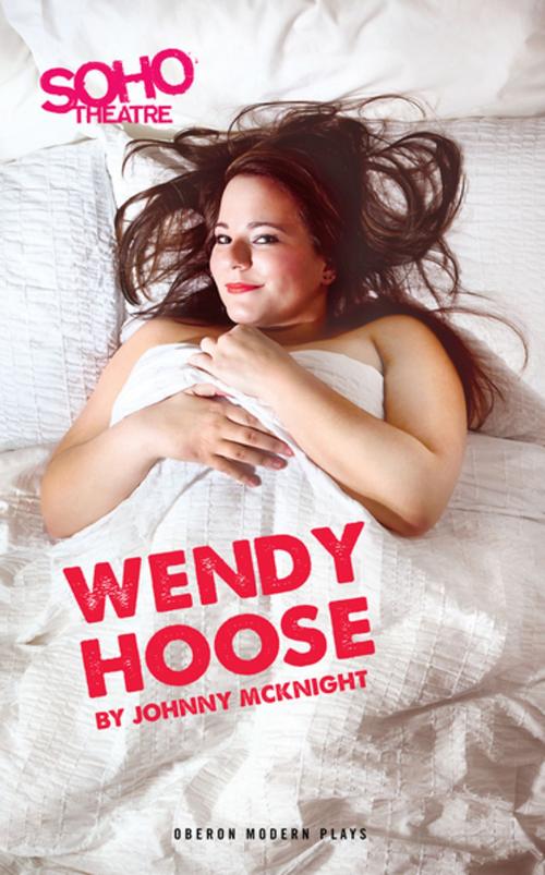 Cover of the book Wendy Hoose by Johnny McKnight, Oberon Books