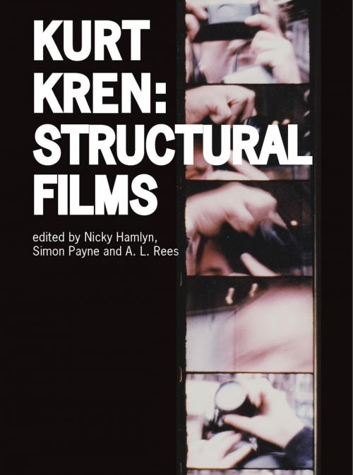 Cover of the book Kurt Kren by , Intellect Books Ltd
