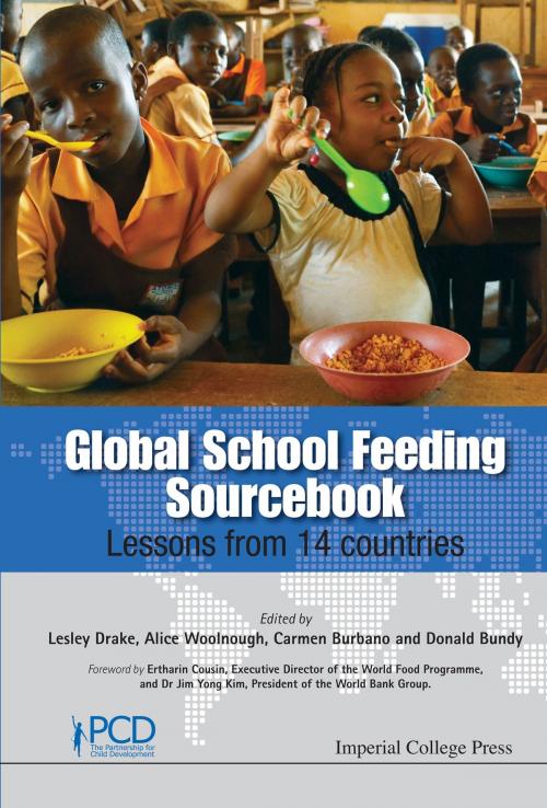Cover of the book Global School Feeding Sourcebook by Lesley Drake, Alice Woolnough, Carmen Burbano;Donald Bundy, World Scientific Publishing Company