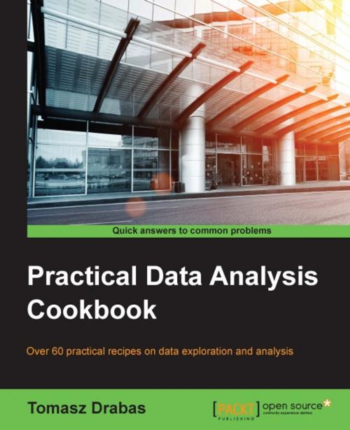 Cover of the book Practical Data Analysis Cookbook by Tomasz Drabas, Packt Publishing