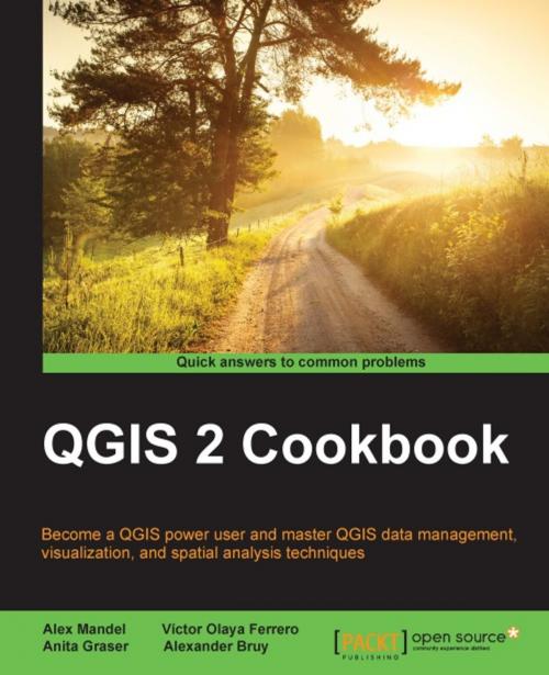 Cover of the book QGIS 2 Cookbook by Alex Mandel, Anita Graser, Alexander Bruy, Victor Olaya Ferrero, Packt Publishing