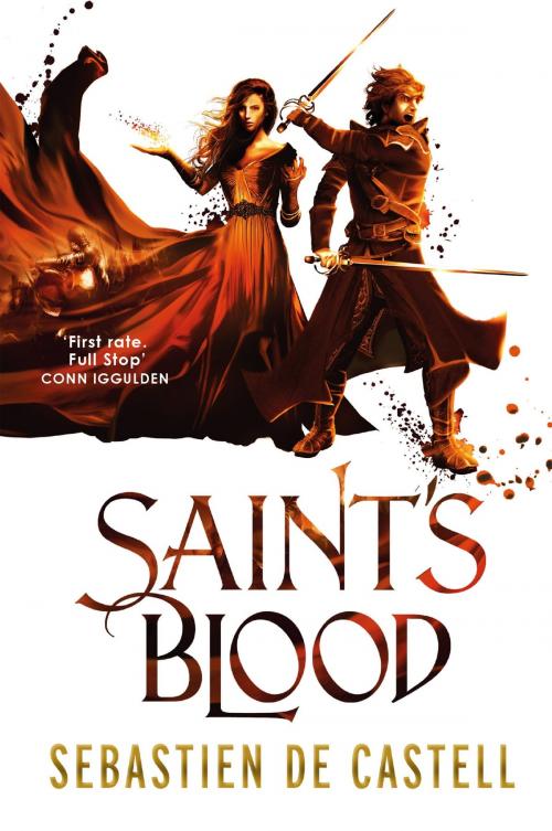 Cover of the book Saint's Blood by Sebastien de Castell, Quercus Publishing