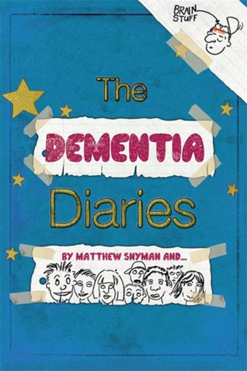 Cover of the book The Dementia Diaries by Matthew Snyman, Social Innovation Lab Kent, Jessica Kingsley Publishers