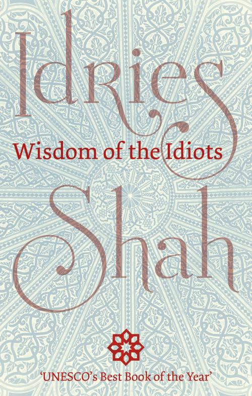 Cover of the book Wisdom of the Idiots by Idries Shah, ISF Publishing