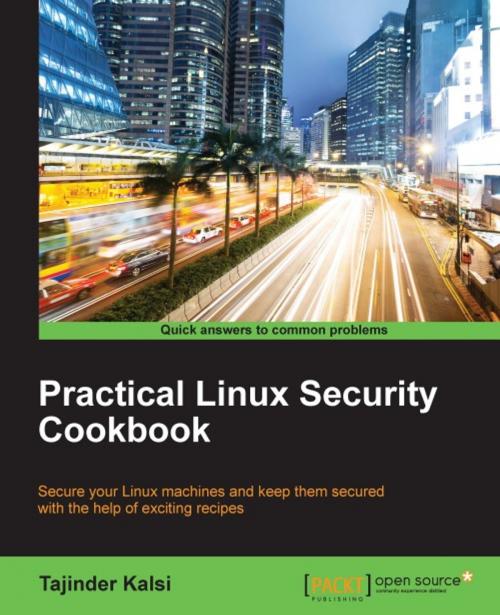 Cover of the book Practical Linux Security Cookbook by Tajinder Kalsi, Packt Publishing