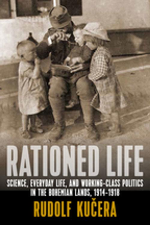 Cover of the book Rationed Life by Rudolf Kučera, Berghahn Books